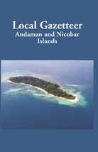 Local Gazetteer The Andaman And Nicobar Islands - £19.67 GBP