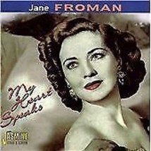 Jane Froman : My Heart Speaks CD (2000) Pre-Owned - £11.36 GBP