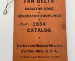 1934 Dayton Rubber Fan Belts Radiator Hose Auto Parts Catalog Manual Mailer - £14.86 GBP