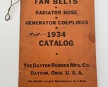 1934 Dayton Rubber Fan Belts Radiator Hose Auto Parts Catalog Manual Mailer - $18.95