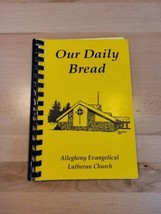 Our Daily Bread Cookbook Allegheny Evangelical Lutheran Church Local PA ... - £11.79 GBP