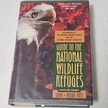 Guide to the National Wildlife Refuges Revised &amp; Expanded Laura &amp; William Riley - £19.64 GBP