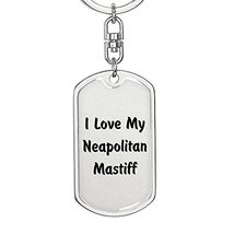 Love My Neapolitan Mastiff v4 - Luxury Dog Tag Keychain - £23.55 GBP