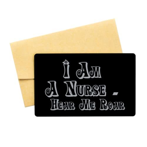Funny Nurse Black Aluminum Card, I Am A Nurse. Hear Me Roar, Best Nurse ... - $16.61