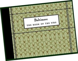 BOOK: Baltimore : The Book of the Fire : A Word Picture and A Series of Illustra - £58.87 GBP