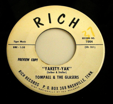 TOMPALL &amp; the GLASERS: Yakety Yak/Cry Of The Wild Goose 7&quot; Rich Records ... - £18.06 GBP