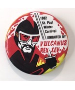 St. Paul MN Winter Carnival 1982 Knighted by Vulcanus Rex XLV Button Pin... - £11.11 GBP