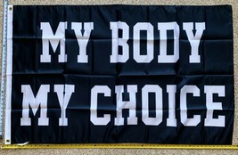 Pro Women Pro Choice Flag Life My Body My Choice B USA Sign 3x5&#39; - $18.00