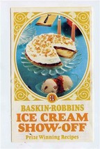 Baskin Robbins 1977 Ice Cream Show Off Prize Winning Recipes Brochure  - £9.32 GBP