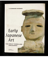 Early Japanese Art: The Great Tombs and Treasures, J. Edward Kidder, 196... - £18.34 GBP