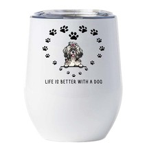 Funny Shih Tzu Dogs Lover Tumbler 12oz Life Is Better With A Dog Wine Glass Gift - $22.72