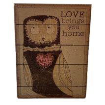 Primitives By Kathy Wooden Owl Block Sign Love Brings You Home 8 x 6 Inch Decor - $14.02