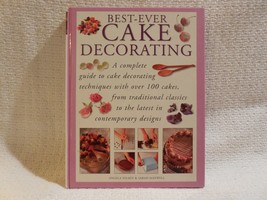 Best-Ever Cake Decorating, Nilsen &amp; Maxwell, 1st/1st, A complete guide .... - $3.22