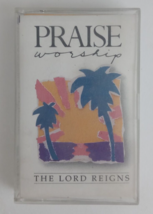 Praise Worship The Lord Reigns 1989 Cassette - £9.96 GBP