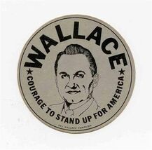 George Wallace for President 2 sided Courage to Stand Up For America Pap... - $17.87