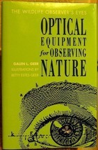 The Wildlife Observer&#39;s Eyes: Optical Equipment for Observing Nature - £9.96 GBP