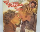 WILLIE NELSON ~ THE ELECTRIC HORSEMAN VINYL RECORD LP Motion Picture Sou... - £11.57 GBP