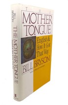 Bill Bryson The Mother Tongue : English &amp; How It Got That Way Book Club Edition - £38.23 GBP