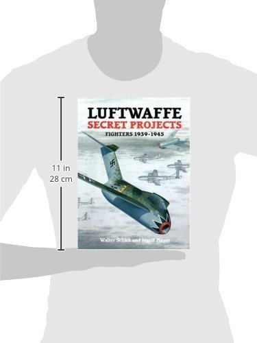 LUFTWAFFE SECRET PROJECTS FIGHTERS 1939-1945 Schick Meyer Jets Rockets Japan Item image 2