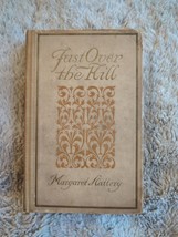 Just Over the Hill by Margaret Slattery 1911 HC First Edition Pilgrim Press - £29.88 GBP