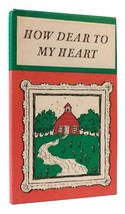 Louise Bachelder How Dear To My Heart 1st Edition Thus - £36.41 GBP