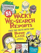 51 Wacky We-Search Reports: Face the Facts With Fun [Paperback] Barry La... - $18.00