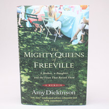 Signed The Mighty Queens Of Freeville Amy Dickinson 2009 Hc With Dj 1st Edition - £15.14 GBP