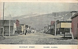 VALDEZ ALASKA~McKINLEY STREET WITH STOREFRONTS~1900s POSTCARD - £10.90 GBP