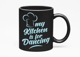 Make Your Mark Design My Kitchen Is, Dancing. Chef Hat Print, Black 11oz... - £17.11 GBP+