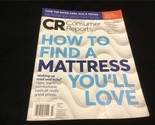 CR Consumer Reports Magazine March 2024 How to Find A Mattress You&#39;ll Love - £8.64 GBP