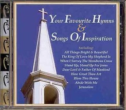 Your Favourite Hymns and Songs of Inspiration CD (2003) Pre-Owned - £11.95 GBP