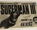 Superman III Print Ad Christopher Reeve Richard Pryor TPA18 - £4.65 GBP