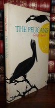 Laycock, George THE PELICANS  1st Edition 2nd Printing - £37.53 GBP