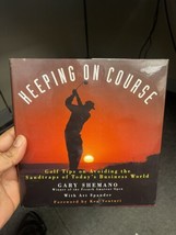 Keeping on Course : Golf Tips on Avoiding the Sandtraps of Today&#39;s Business... - £8.86 GBP