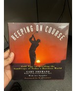 Keeping on Course : Golf Tips on Avoiding the Sandtraps of Today&#39;s Busin... - £8.93 GBP