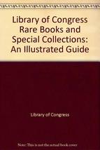 Library of Congress Rare Books and Special Collections: An Illustrated G... - $10.00