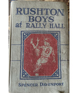 Rushton Boys at Rally Hall by Spencer Davenport 1916 Hardcover Book - £9.40 GBP