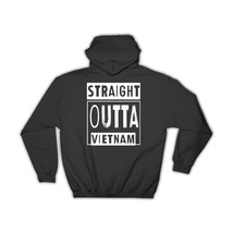 Straight Outta Vietnam : Gift Hoodie Expat Country Vietnamese - £28.43 GBP