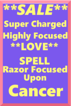 Powerful Love Spell Highly Charged Spell For Cancer Magick for love - $47.00