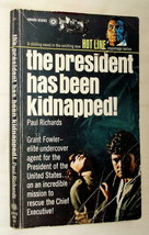 The President Has Been Kidnapped By Paul Richards. International Espionage. - £3.20 GBP