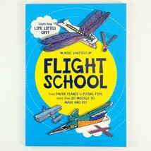 Flight School From Paper Planes to Flying Fish More Than 2 Mike Barfield - £9.40 GBP