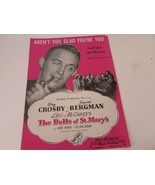 VTG  SHEET MUSIC PIANO AREN&#39;T YOU GLAD YOU&#39;RE YOU BELLS OF ST MARY&#39;S BIN... - $2.92