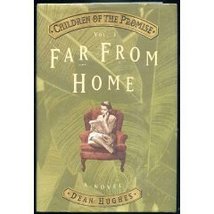 Far from Home (Children of the Promise) [Hardcover] Hughes, Dean - £3.98 GBP