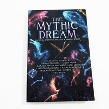 The Mythic Dream Edited by D. Parisien &amp; N Wolfe PB 348 pages 2019 - £7.59 GBP