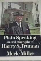Plain Speaking An Oral Biography Of Harry S. Truman By Merle Miller - £14.91 GBP