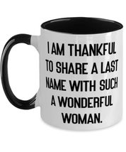 Unique Mother-in-law Two Tone 11oz Mug, I Am Thankful To Share A Last Name With  - £15.83 GBP