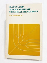 Rates And Mechanisms of Chemical Reactions William C. G 1969 PB - £19.18 GBP