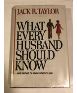 What Every Husband Should Know Jack R Taylor Signed Copy - £15.56 GBP