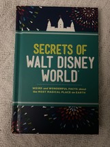 Secrets of Walt Disney World : Weird and Wonderful Facts about the Most Magical - £2.72 GBP