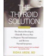 The Thyroid Solution : The Doctor-Developed, Clinically Proven Plan to... - £19.65 GBP